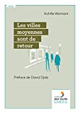 Les villes moyennes sont de retour