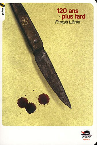 120 ans plus tard