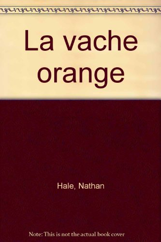 La Vache orange