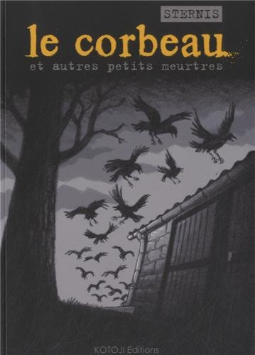 Le corbeau : et autres meurtres noirs