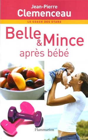 Belle et mince après bébé