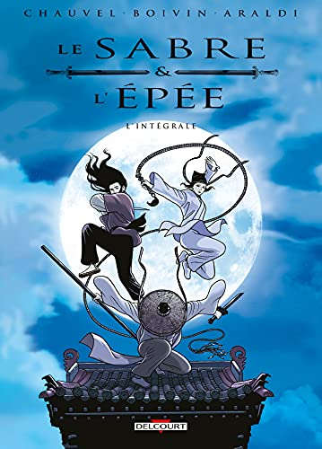 Le sabre & l'épée : l'intégrale