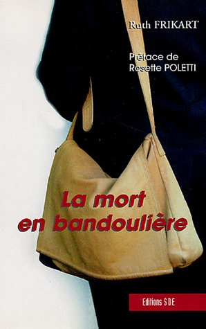la mort en bandoulière