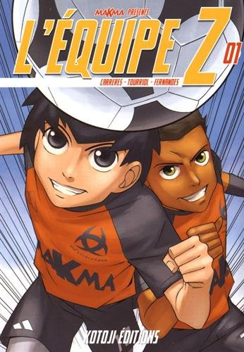 l'équipe z, tome 1 :