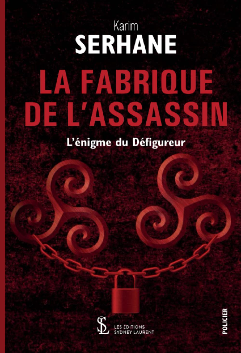 La fabrique de l?assassin: l?énigme du défigureur