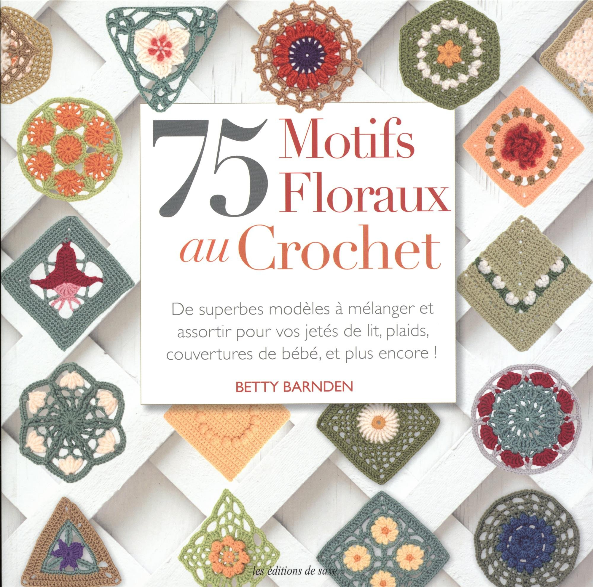 75 motifs floraux au crochet : de superbes modèles à mélanger et à assortir pour vos jetés de lit, p