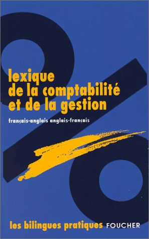 lexique comptabilitÉ gestion  (ancienne édition)