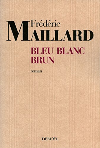 Bleu, blanc, brun