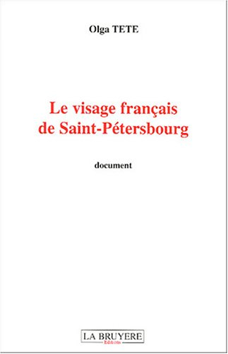 Le visage français de Saint-Pétersbourg