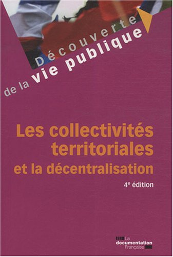 Les collectivités territoriales et la décentralisation