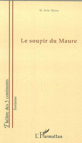 Le soupir du Maure