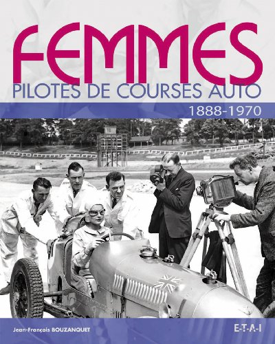 Femmes pilotes de course auto : 1888-1970