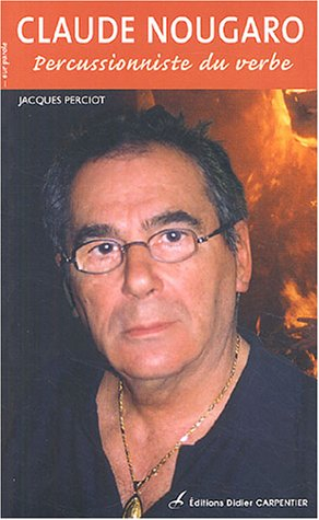 Claude Nougaro : percussionniste du verbe