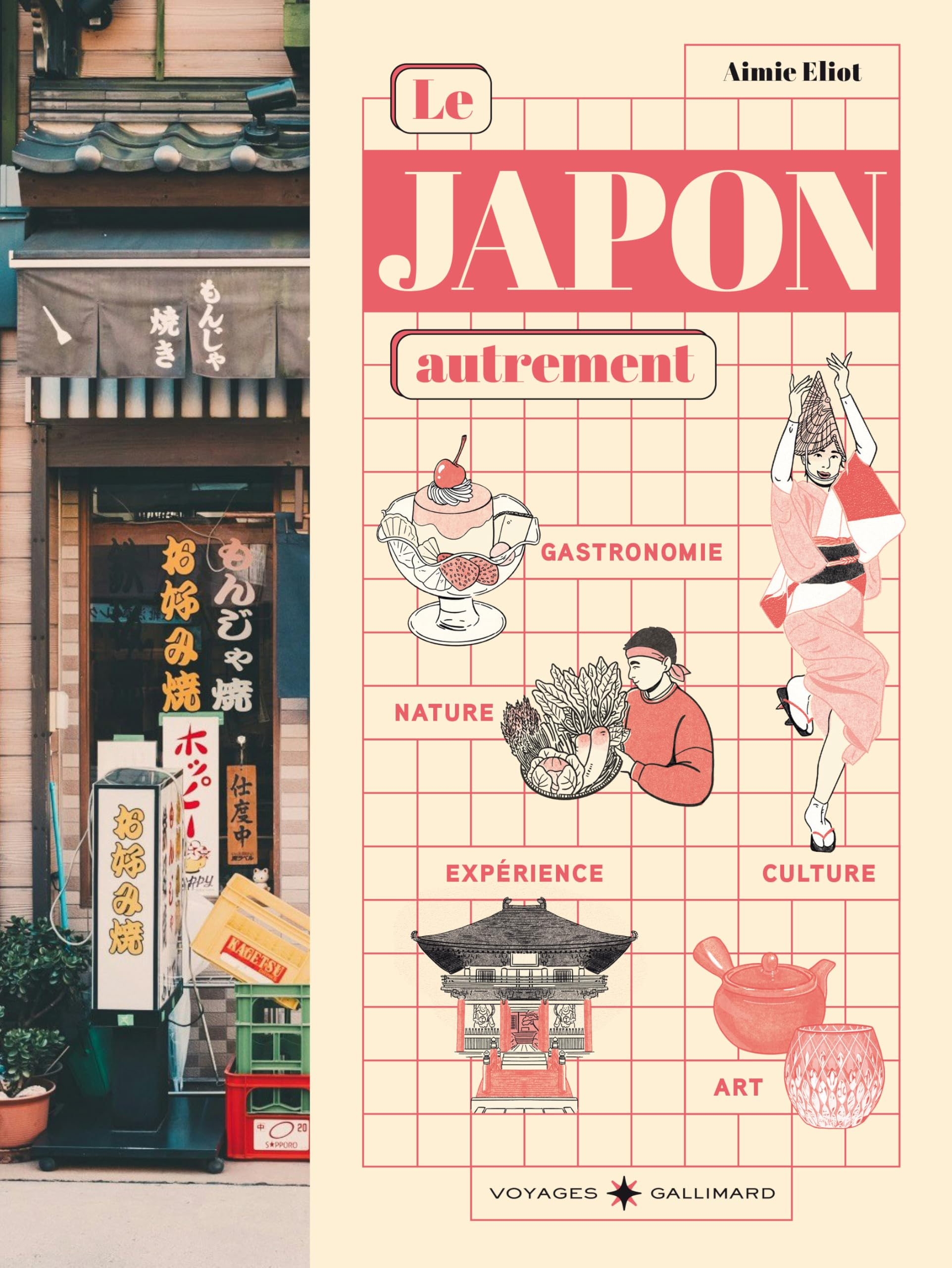 Le Japon autrement : culture, art de vivre et gastronomie : hors des sentiers battus