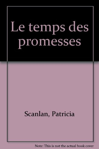 Le temps des promesses