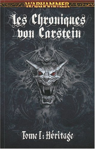 Les chroniques von Carstein. Vol. 1. Héritage