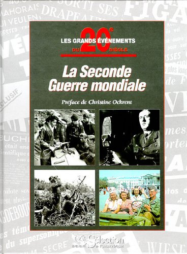 la seconde guerre mondiale. les grands événements du 20e siècle