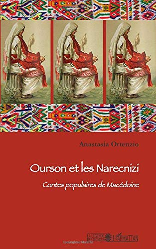 Ourson et les Narecnizi : contes populaires de Macédoine