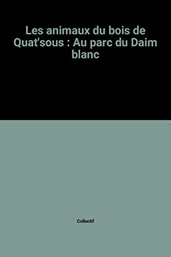 Au parc du daim blanc : d'après le roman de Dann Colin