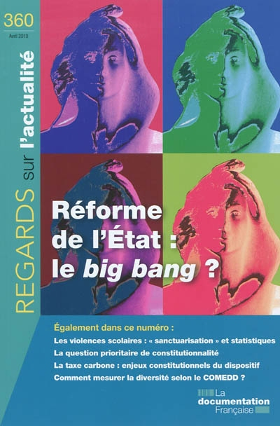 Regards sur l'actualité, n° 360. Réforme de l'État : le big bang ?
