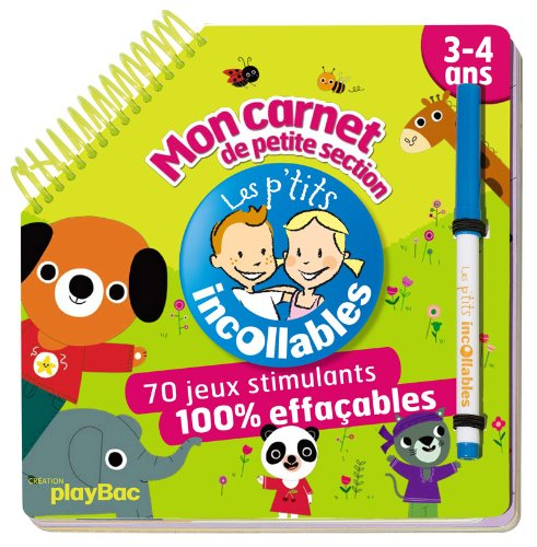 Mon carnet de petite section, 3-4 ans : 70 jeux stimulants 100 % effaçables
