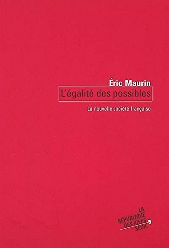L'égalité des possibles : la nouvelle société française