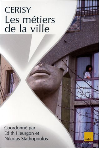 Les métiers de la ville : les nouveaux territoires de l'action collective