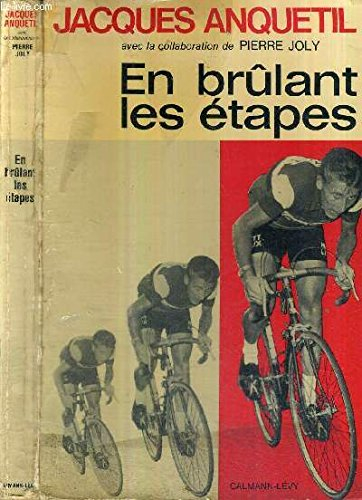 en brûlant les étapes