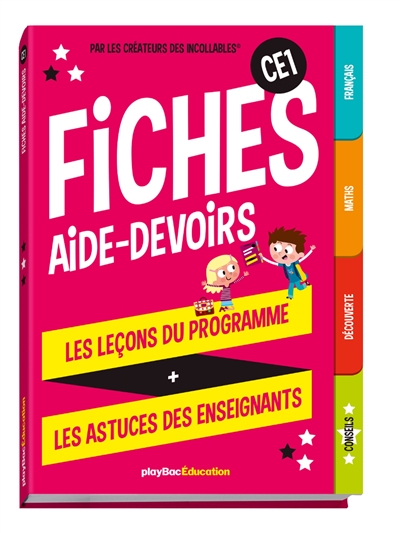 Fiches aide-devoirs, CE1 : les leçons du programme + les astuces des enseignants