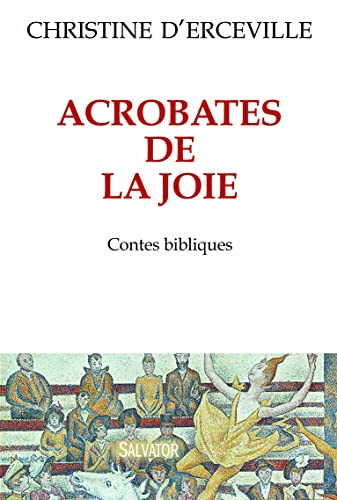 Acrobates de la joie : contes bibliques