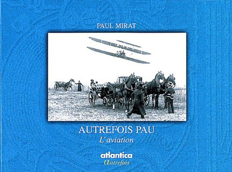 Autrefois Pau, l'aviation