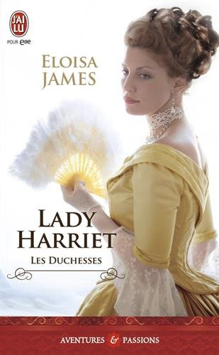 Les duchesses. Vol. 3. Lady Harriet