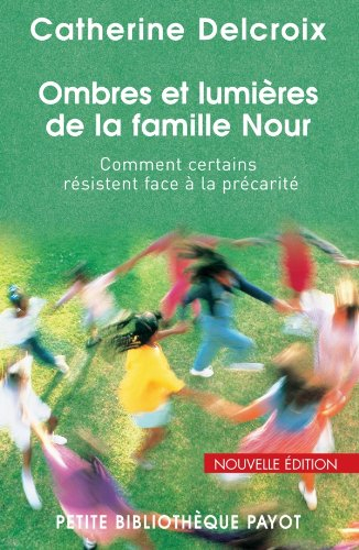 Ombres et lumières de la famille Nour : comment certains résistent face à la précarité