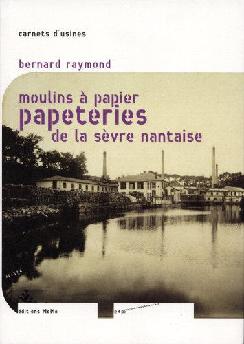 Moulins à papier papeteries de la Sèvre nantaise