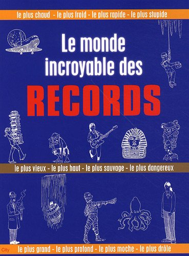 Le monde incroyable des records