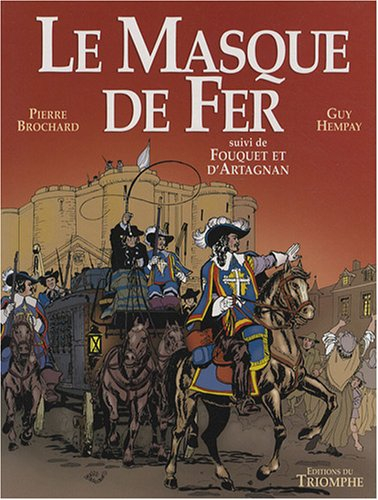 Le masque de fer. Fouquet et d'Artagnan