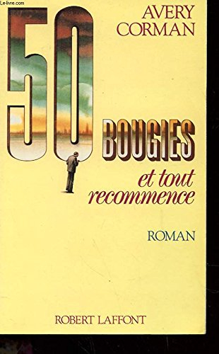 Cinquante bougies et tout recommence