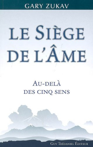 Le siège de l'âme : au-delà des cinq sens