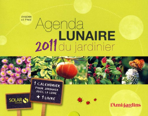 Agenda lunaire 2011 du jardinier
