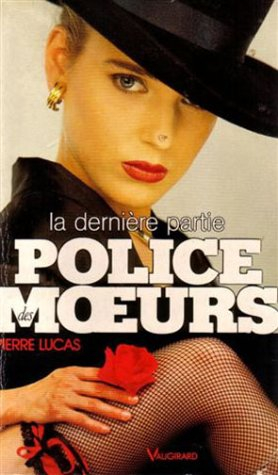 police des moeurs n, 99 : la dernière partie