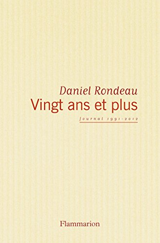 Vingt ans et plus : journal 1991-2012