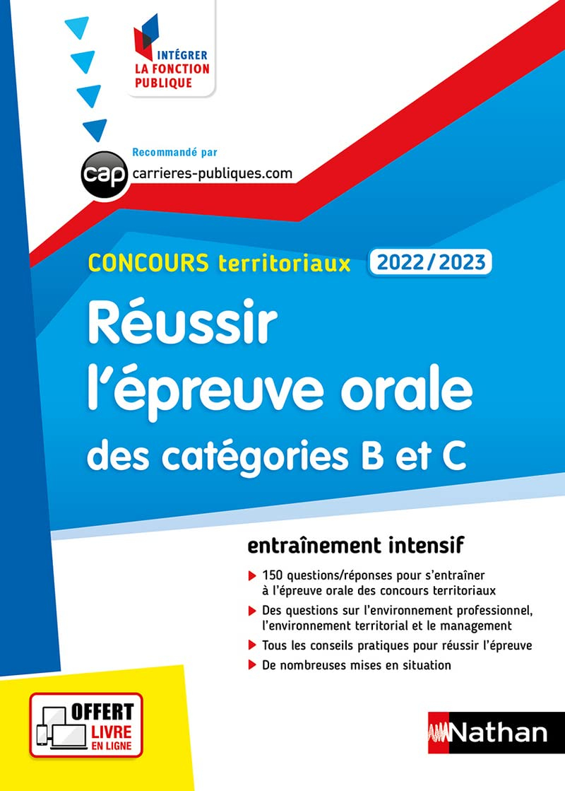 Réussir l'épreuve orale des catégorie B et C : concours territoriaux 2022-2023 : entraînement intens