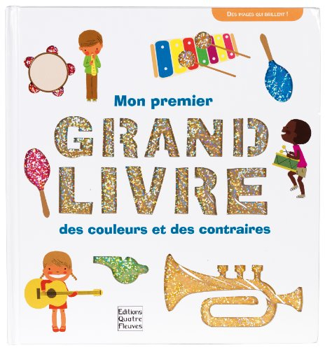 Mon premier grand livre des couleurs et des contraires