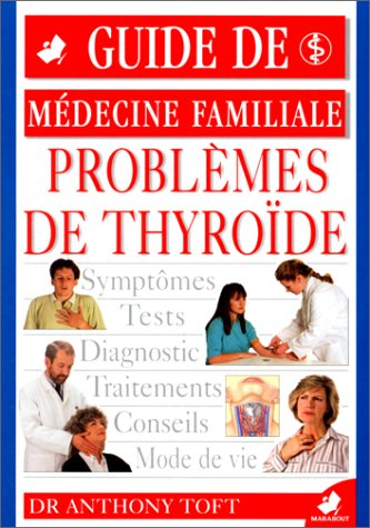Problèmes de thyroïde