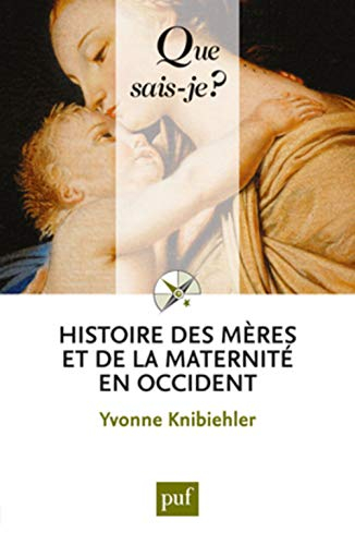 Histoire des mères et de la maternité en Occident
