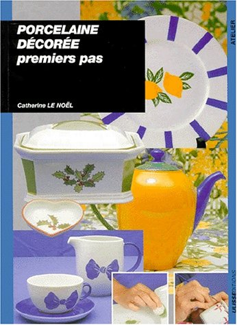Porcelaine décorée : premiers pas