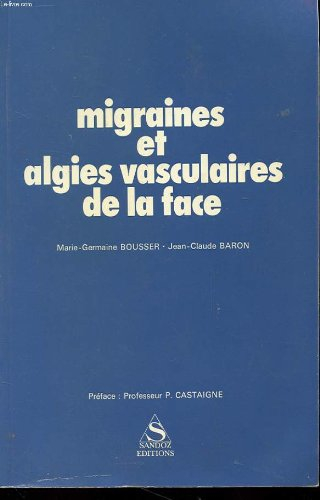 migraines et algies vasculaires de la face