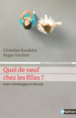 Quoi de neuf chez les filles ? : entre stéréotypes et libertés