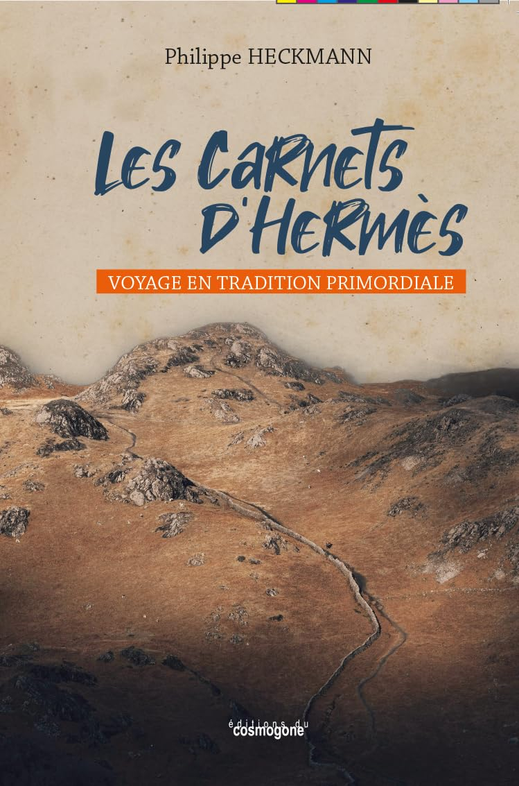 Les carnets d'Hermès : voyage en tradition primordiale