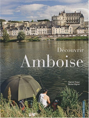Découvrir Amboise